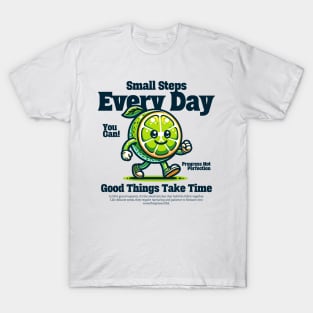 Small Steps Every Day T-Shirt